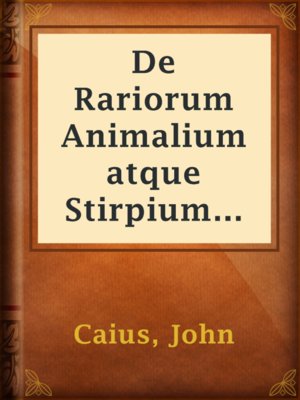 cover image of De Rariorum Animalium atque Stirpium Historia